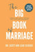 The Big Book of Marriage: Unpacking God's Design for Lifelong Covenant by Leah Silverii