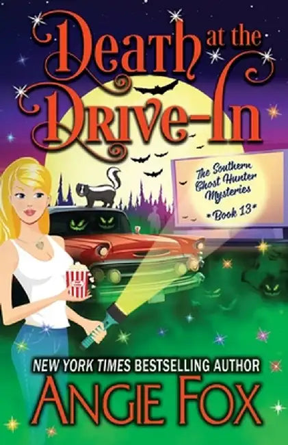 Death at the Drive-In by Angie Fox