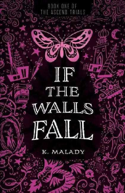 If the Walls Fall by K. Malady