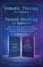 Somatic Therapy for Trauma & Sound Healing for Beginners: (2 books in 1) The Home Crash Course to Reawaken Wholeness & Vitality With Vibrational Power by Ascending Vibrations