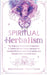 Spiritual Herbalism: The Beginner Herbalist's Companion: A Chakra-System Herbal Approach to Elevated Wellness with Plant Spirits and Nature's Most Pow by Ascending Vibrations