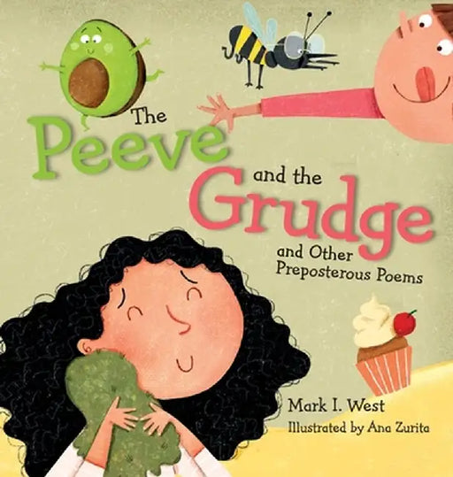 The Peeve and the Grudge and other Preposterous Poems by Mark I. West
