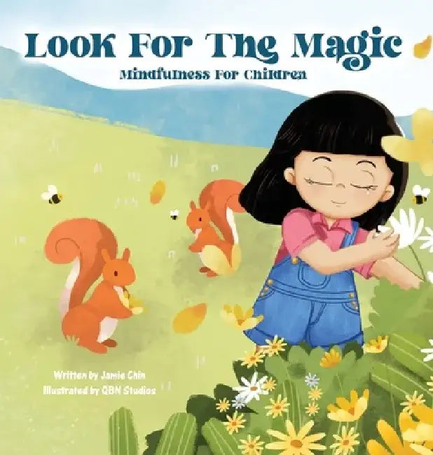 Look for the Magic - Mindfulness for Children by Jamie Chin