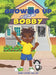 Growing Up With Bobby by Msw Asw Roman Flintroy
