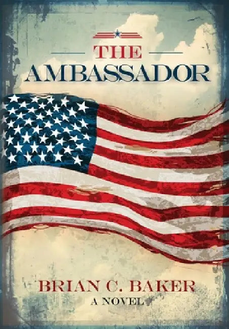 The Ambassador by Brian Calvin Baker