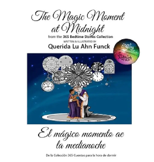 The Magic Moment at Midnight by Querida Funck