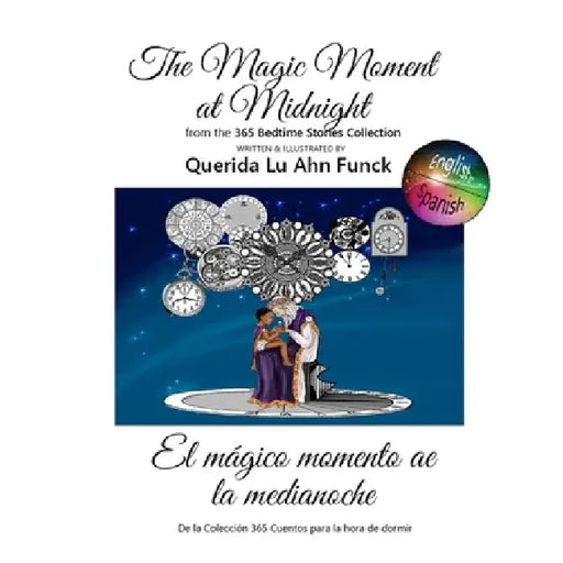 The Magic Moment at Midnight by Querida L. Funck