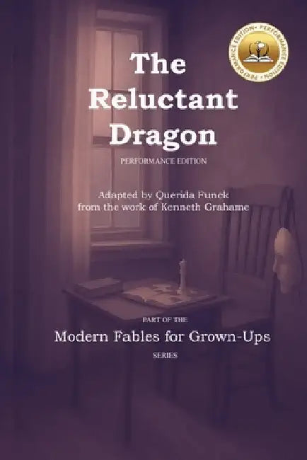 The Reluctant Dragon: Performance Edition by Funck, Querida