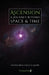 Ascension: A Journey Beyond Space & Time by Mufti Sayyid Abdul Samad Al-Qadiri