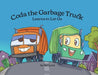 Coda the Garbage Truck: Learns to Let Go by Sol Love