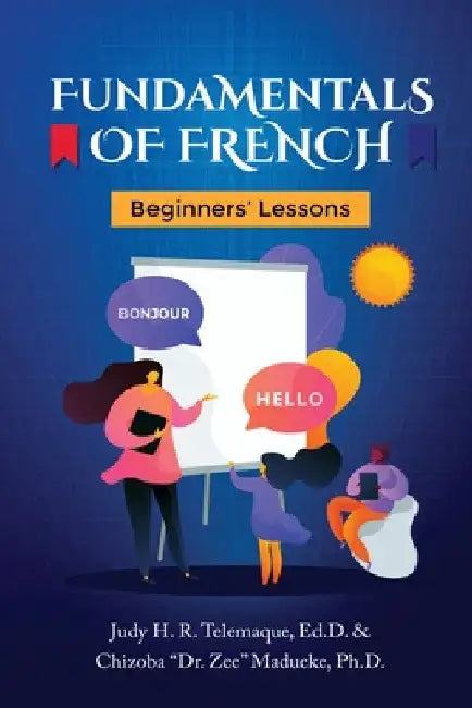 Fundamentals of French: Beginners' Lessons by Judy H. R. Telemaque