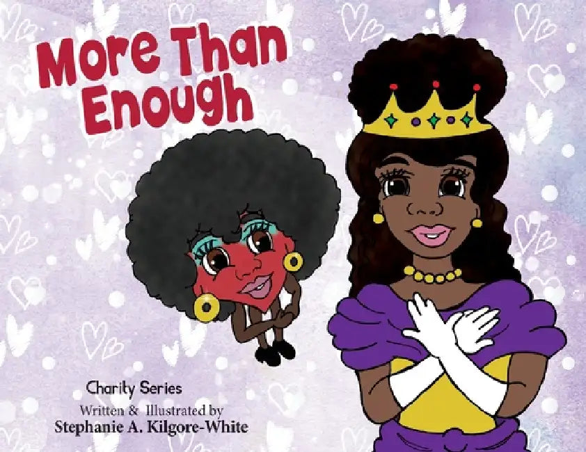 More Than Enough by Stephanie a. Kilgore-White