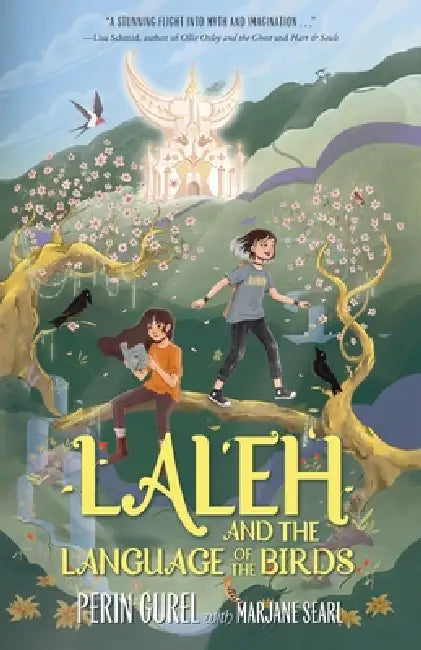 Laleh and the Language of the Birds by Perin Gurel, Marjane Searl