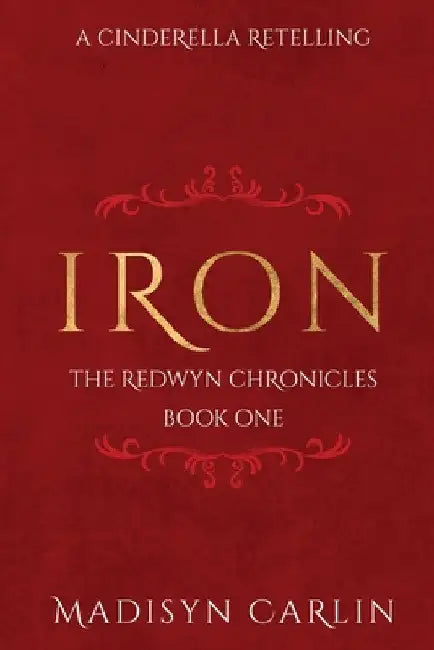 Iron by Madisyn Carlin