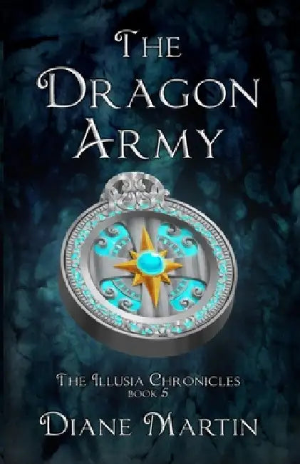 The Dragon Army: A Middle-Grade Fantasy Adventure by Diane Martin, Joshua Martin