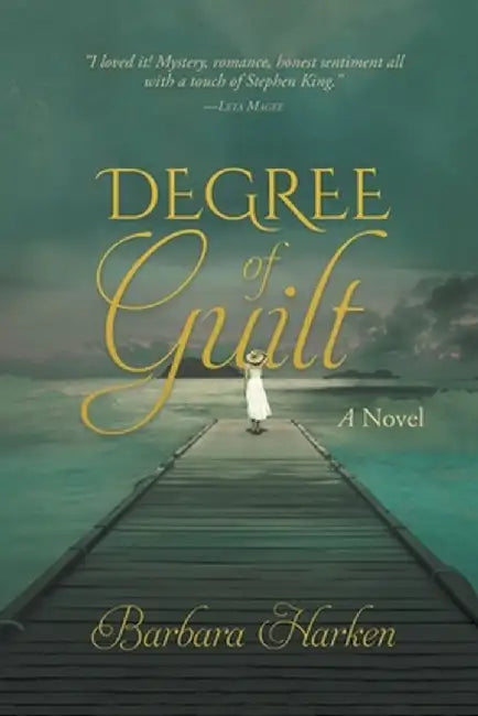 Degree of Guilt by Barbara Harken