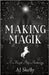 Making Magik by Skelly, Aj