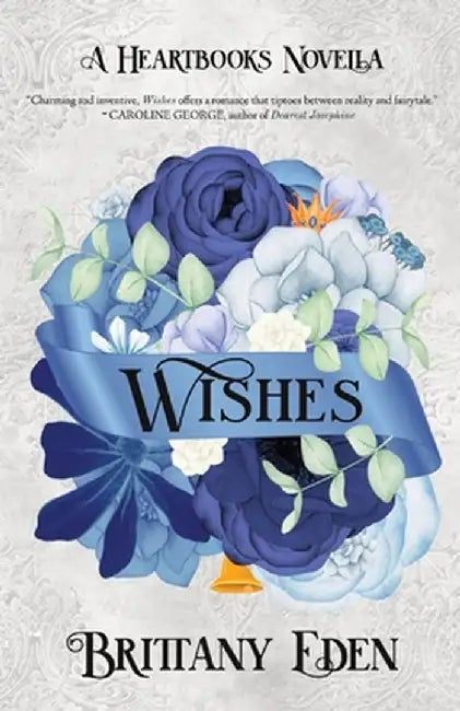 Wishes by Brittany Eden