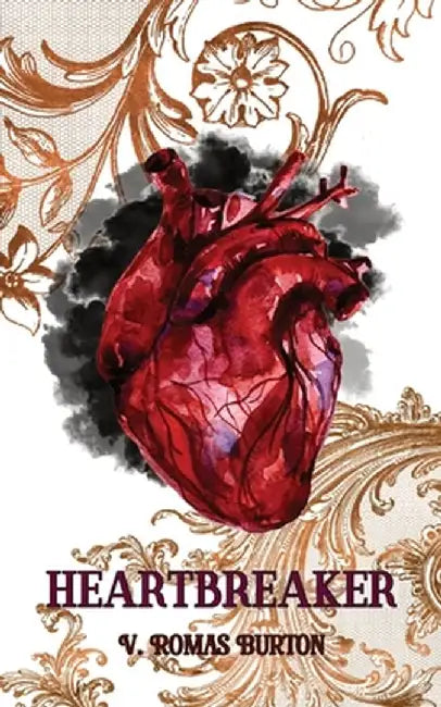Heartbreaker: Heartmaker Trilogy Book 2 by V. Romas Burton