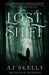 Lost Shift by Aj Skelly