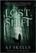 Lost Shift: The Wolves of Arcadia Bay by Skelly, Aj