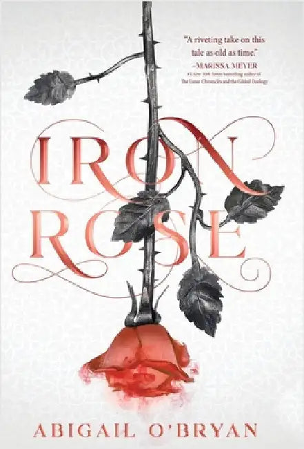 Iron Rose by O'Bryan, Abigail