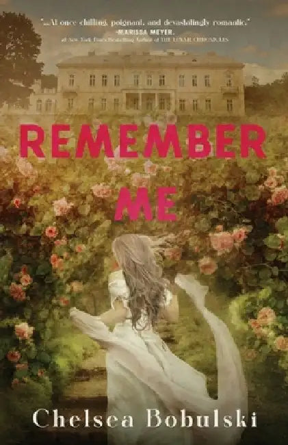 Remember Me by Chelsea Bobulski