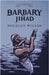 Barbary Jihad by Wilson, Douglas