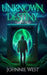 Unknown Destiny: A Fantasy Novel by Johnnie West