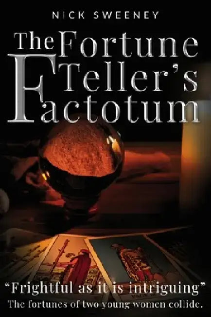 The Fortune Teller's Factotum by Nick Sweeney
