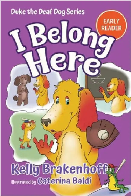 I Belong Here: Duke the Deaf Dog Series Chapter Book by Brakenhoff, Kelly