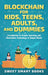 Blockchain for Kids, Teens, Adults, and Dummies: Introduction to Crypto Investing and Blockchain Technology in Simple Words by Sweet Smart Books