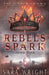 Rebels Spark by Sara Wright