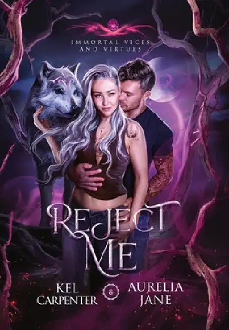 Reject Me: A Rejected Mate Vampire Shifter Romance by Kel Carpenter