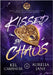 Kissed by Chaos by Carpenter, Kel