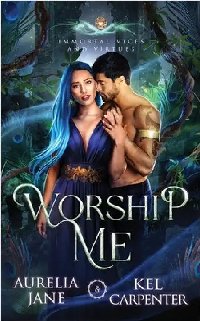 Worship Me: A Rejected Mate Vampire Shifter Romance by Carpenter, Kel