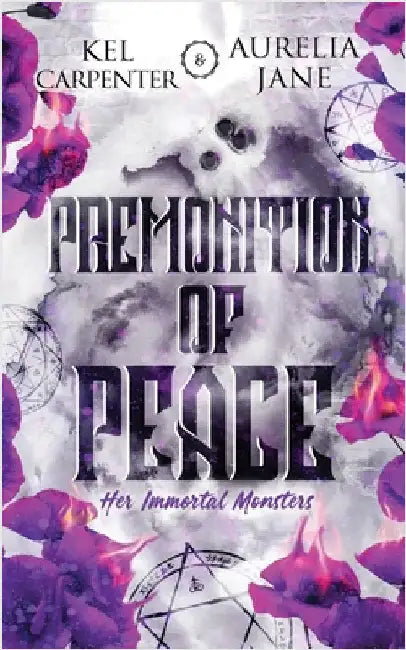 Premonition of Peace: Her Immortal Monsters Book 3 by Carpenter, Kel