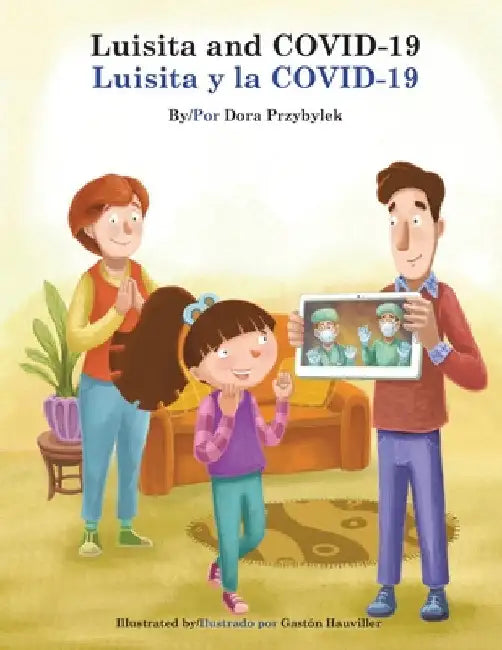 Luisita and COVID-19/Luisita y la COVID-19 by Dora Przybylek