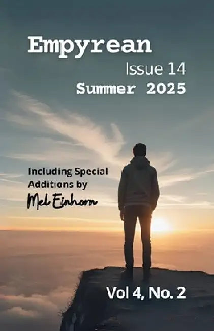 Empyrean Issue 14: Summer 2025 by Kaylyn Marie Dunn