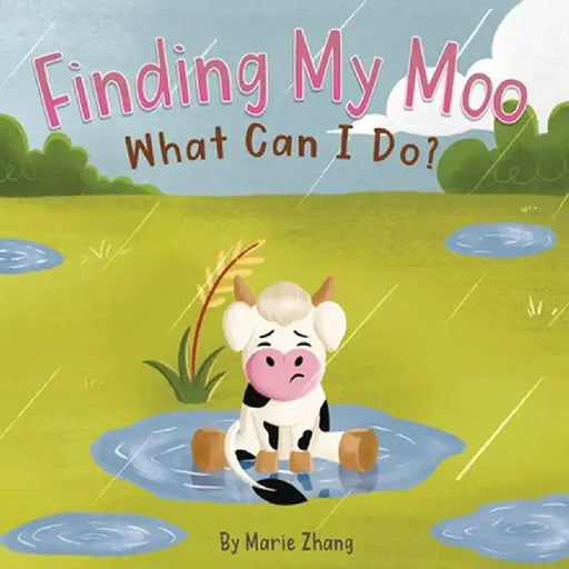 Finding My Moo: What Can I Do? by Marie Zhang