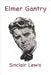 Elmer Gantry by Lewis, Sinclair