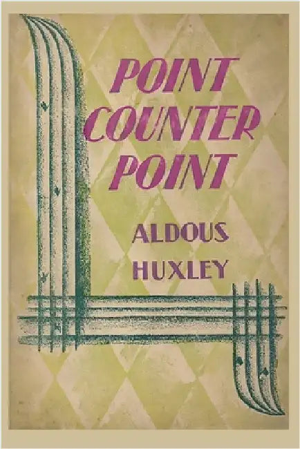 Point Counter Point by Huxley, Aldous