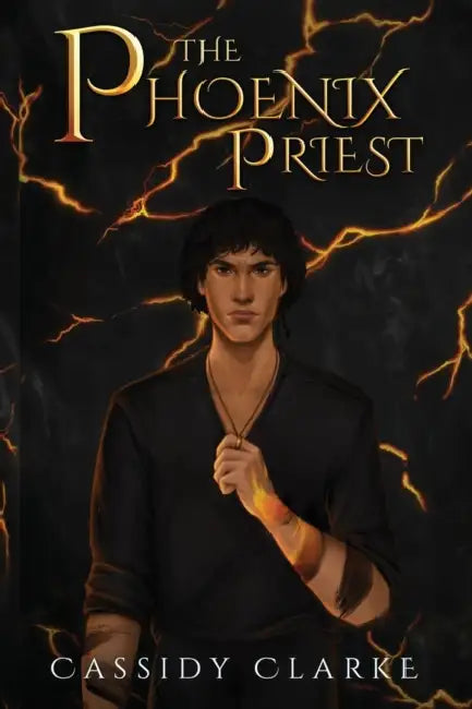 The Phoenix Priest by Cassidy Clarke
