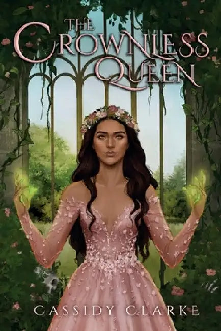 The Crownless Queen by Clarke, Cassidy