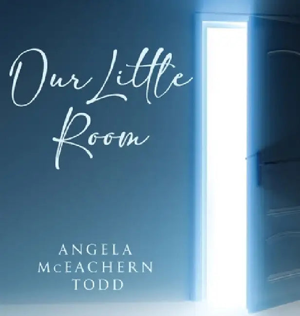 Our Little Room by Angela McEachern Todd