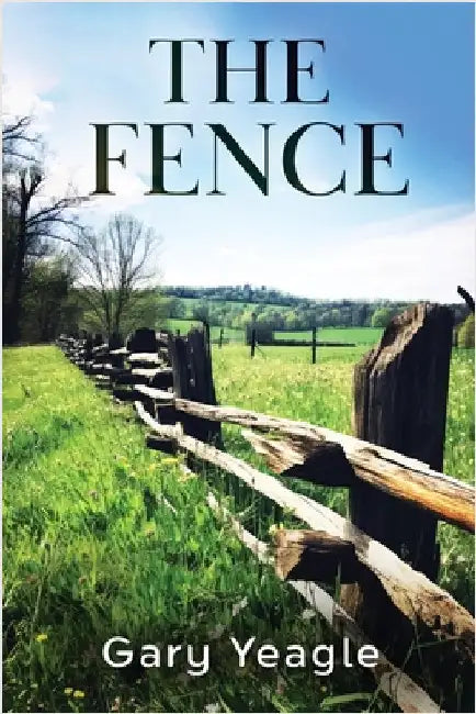 The Fence by Yeagle, Gary