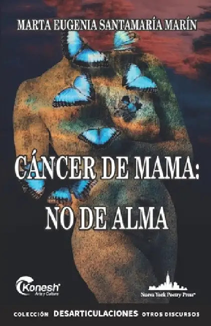 Cáncer de mama: no de alma by Santamaría Marín, Marta Eugenia