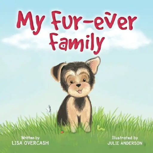 My Fur-ever Family by Lisa Overcash
