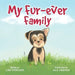 My Fur-ever Family by Lisa Overcash