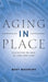 Aging in Place by Mary Mashburn